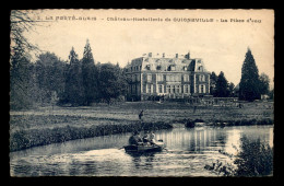 91 - LA FERTE-ALAIS - CHATEAU-HOSTELLERIE DE GUIGNEVILLE - La Ferte Alais