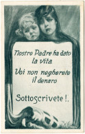 PRESTITO NAZIONALE 'NOSTRO PADRE HA DATO LA VITA. VOI NON NEGHERETE IL DENARO. SOTTOSCRIVETE!.' ILLUSTRATORE VINCA - 1900-1949