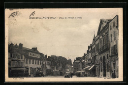 CPA Breteuil-s-Noye, Place De L`Hôtel De Ville  - Breteuil