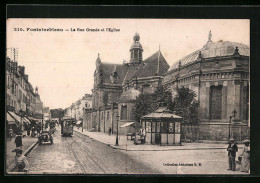 AK Fontainebleau, La Rue Grande Et L`Eglise, Strassenbahn  - Tramways