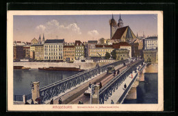 AK Magdeburg, Strombrücke Und Johanniskirche  - Maagdenburg