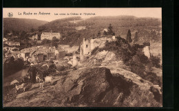 AK La Roche En Ardenne, Les Ruines Du Chateau Et L`Orphelinat  - La-Roche-en-Ardenne