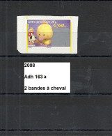 Variété Adhésif De 2008 Neuf** Y&T N° Adh 163a Avec 2 Bandes à Cheval - Ongebruikt