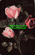 R557873 A Happy Birthday. Pink Roses. Serie. 657 - Mundo