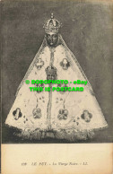 R557239 Le Puy. La Vierge Noire. LL. 109. Levy Et Neurdein Reunis - Mundo