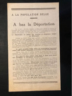 Tract Presse Clandestine Résistance Belge WWII WW2 'A La Population Belge / A Bas La Déportation' - Documenten