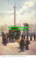 R558068 Nelson Column. Trafalgar Square. London. Tuck. Oilette. 6195. 1906 - Andere & Zonder Classificatie