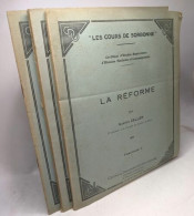 La Réforme Fascicules I II III / Les Cours De La Sorbonne - Storia