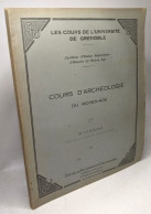 Cours D'Archéologie Du Moyen-Age / Les Cours De L'université De Grenoble - Storia