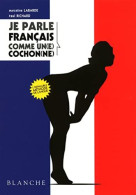 Je Parle Français Comme Un(e) Cochon(ne) - Other & Unclassified