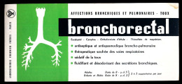 Buvard 21 X 9,5. Laboratoires FOURNIER FRÈRES Bronchorectal Affections Bronchiques Et Pulmonaires - Toux - Droguerías