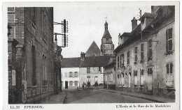 Epernon. L'école Et La Rue De La Madeleine. - Epernon