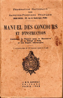 Manuel Des Concours - 1948 - Fédération Des SAPEURS-POMPIERS Français - - Brandweer