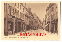CPA - SARREBOURG - GRANDE RUE ( Bien Animée ) N° 10042 C - Edit. Braun & Cie  Mulhouse - Sarrebourg