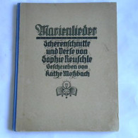 Marienlieder Von Moßbach, Käthe/ Reuschle, Sophie - Zonder Classificatie
