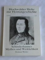 Schinderhannes. Mythis Und Wirklichkeit Von Weiler, Helmut - Zonder Classificatie