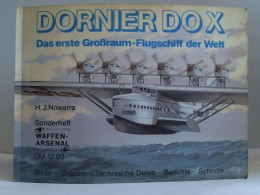 Dornier Do X. Das Erste Großraum-Flugschiff Der Welt. Bilder - Skizzen - Technische Daten - Berichte - Schiffe Von... - Zonder Classificatie