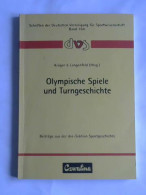 Olympische Spiele Und Turngeschichte. Beiträge Aus Der Dvs-Sektion Sportgeschichte Von Krüger, Michael (Hrsg.)/... - Zonder Classificatie