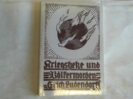 Kriegshetze Und Völkermorden In Den Letzten 150 Jahren Von Ludendorff, Erich - Zonder Classificatie