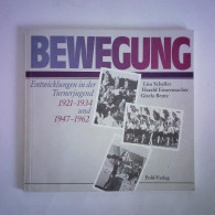 Bewegung. Entwicklungen In Der Turnerjugend 1921 - 1934 Und 1947 - 1962 Von Scheller, Lisa / Eimermacher, Harald /... - Unclassified