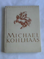 Michael Kohlhaas Von Kleist, Heinrich Von - Zonder Classificatie
