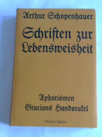 Schriften Zur Lebensweisheit Von Schopenhauer, Arthur - Unclassified