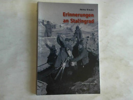 Erinnerungen An Stalingrad  Von Kreutz, Heinz - Unclassified