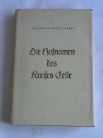 Die Hofnamen Des Kreises Celle Von Barenscheer, Friedrich - Non Classés