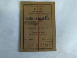 Fahrscheinheft Nr. 0409. Für Alle Züge Für L-Züge Tarifmäßiger Zuschalg. Berlin - Zürich Hbf. Schles. Bf.,... - Unclassified