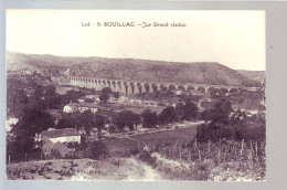 46 - SOUILLAC - LE GRAND VIADUC -  - Souillac