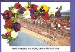 62 - LE TOUQUET - FLEURS - UNE PENSÉE DE TOUQUET-PARIS-PLAGE - ANIMÉE -  - Le Touquet