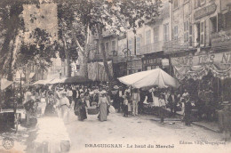 83 / DRAGUIGNAN / LE HAUT DU MARCHE / TRES JOLIE CARTE - Draguignan