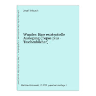 Wunder: Eine Existentielle Auslegung (Topos Plus - Taschenbücher) - Autres & Non Classés