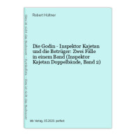 Die Godin - Inspektor Kajetan Und Die Betrüger: Zwei Fälle In Einem Band (Inspektor Kajetan Doppelbände, Ba - Otros & Sin Clasificación