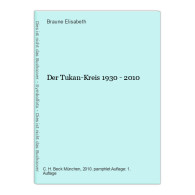 Der Tukan-Kreis 1930 - 2010 - Other & Unclassified