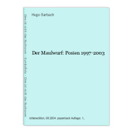 Der Maulwurf: Posien 1997-2003 - Other & Unclassified