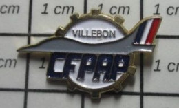 513i Pin's Pins / Beau Et Rare / AVIATION / CFPAP VILLEBON - Avions