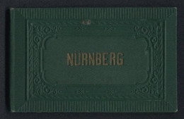 Leporello-Album Nürnberg Mit 17 Lithographie-Ansichten, Rathaus Henkersteg, Aegidienplatz, Dürer Haus Gewerbeausstel  - Lithografieën