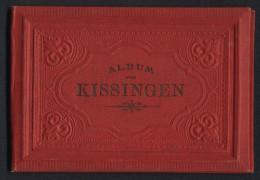 Leporello-Album Kissingen Mit 16 Lithographie-Ansichten, Fürst Bismarck Wohnung, Kurhausstrasse, Rakoczy-Brunnen, Sal  - Lithografieën