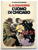 Fumetti Un Uomo Un'Avventura 12 - G. Alessandrini - L'Uomo Di Chicago - Ed. 1977 - Other & Unclassified