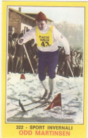 322 ODD MARTINSEN - SPORT INVERNALI SCI SKI - VALIDA - CAMPIONI DELLO SPORT PANINI 1970-71 - Sports D'hiver