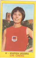 41 ATLETICA LEGGERA - CHI CHENG - VALIDA - CAMPIONI DELLO SPORT PANINI 1970-71 - Atletica