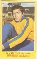 14 ATLETICA LEGGERA - ERMINIO AZZARO - CAMPIONI DELLO SPORT PANINI 1970-71 - Atletica