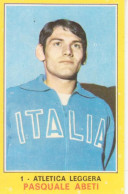 1 ATLETICA LEGGERA - PASQUALE ABETI - VALIDA - CAMPIONI DELLO SPORT PANINI 1970-71 - Atletiek