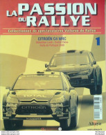 Citroen C4 WRC Rallye Loeb & Elena édition Hachette - Storia