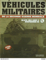 Véhicules Militaires SD KFZ 251/1 AUSF WURFRAHMEN 40 édition Hachette - History