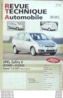 Revue Technique Automobile Opel Zafira II D 07/2005 à 01/2010   N°B758 - Auto/Moto