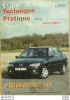 Revue Technique Automobile Peugeot 306 Hdi étude Tech.Automobile N°639 - Auto/Motorrad