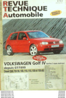 Revue Technique Automobile Volkswagen Golf IV 07/1999   N°667 - Auto/Moto