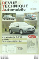 Revue Technique Automobile Volkswagen Golf VI  10/2008   N°B736 - Auto/Motorrad